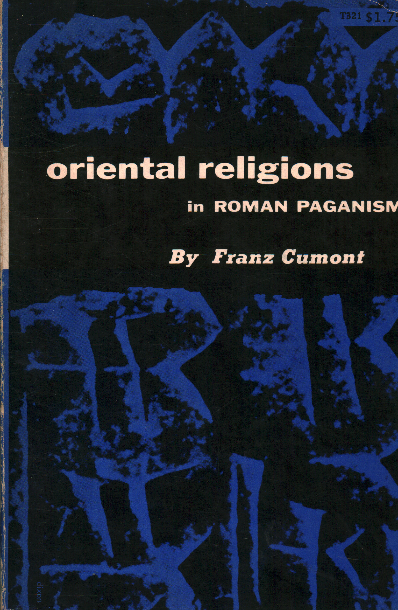 Les religions orientales dans le paganisme romain, Franz Cumont