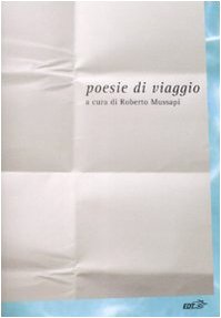 Poesie di viaggio, Roberto Mussapi