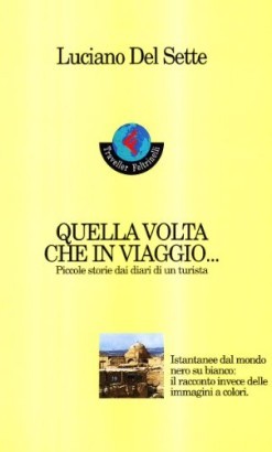 Quella volta che in viaggio...