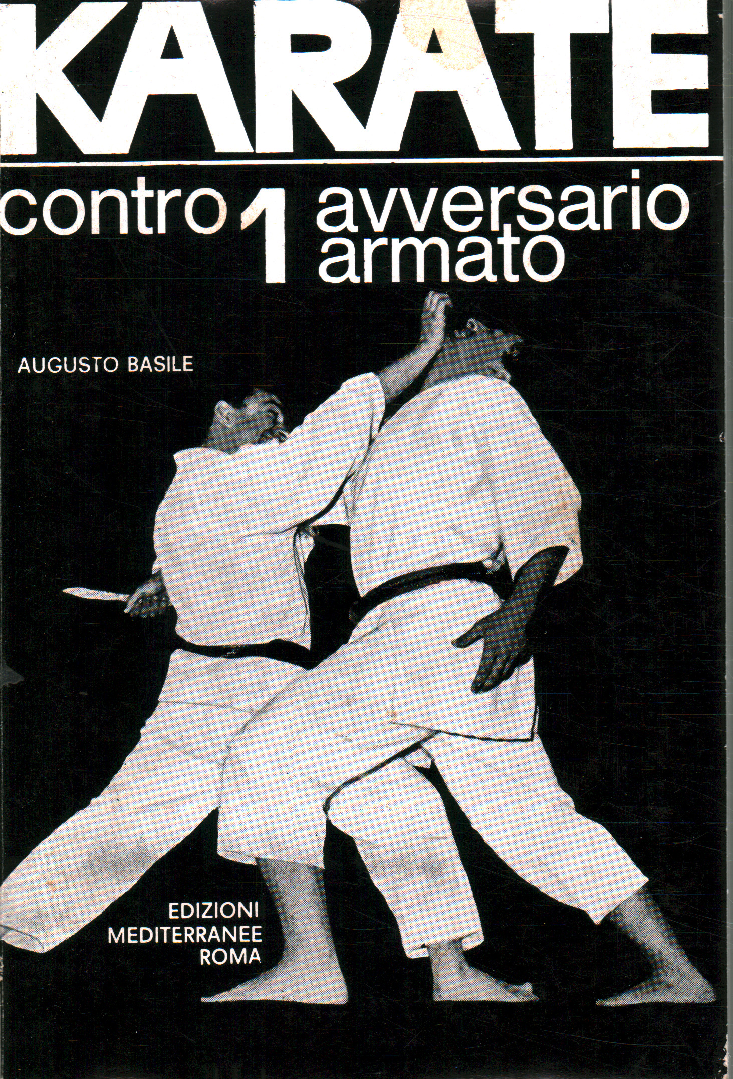 Karate contro 1 avversario armato, Augusto Basile