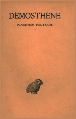 Plaidoyers politiques. Tome I. Contre androtion Contre la loi de leptine Contre timocrate