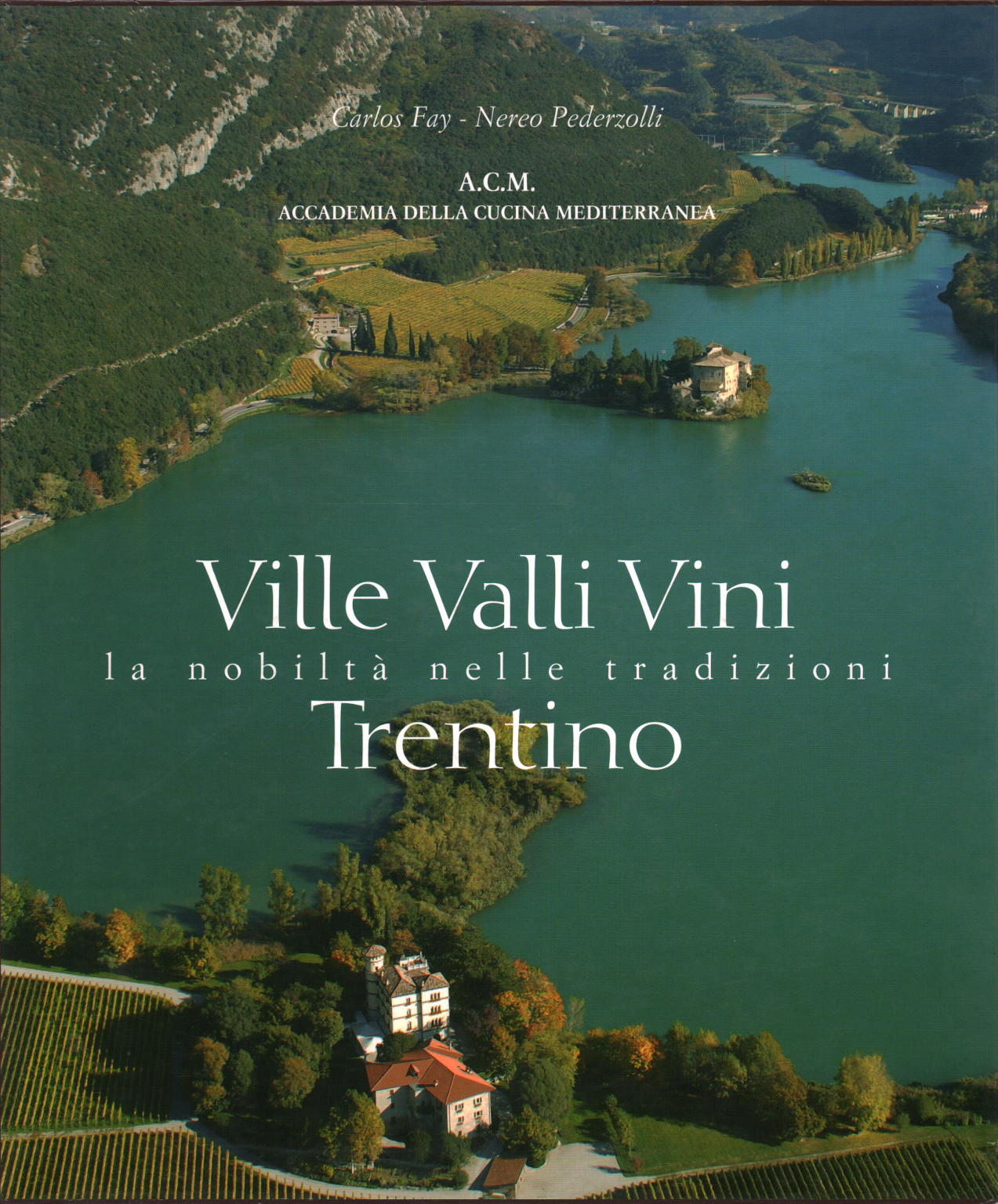 Ville Valli Vini nobility in traditions