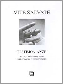 Vite salvate, Gianni Mussini