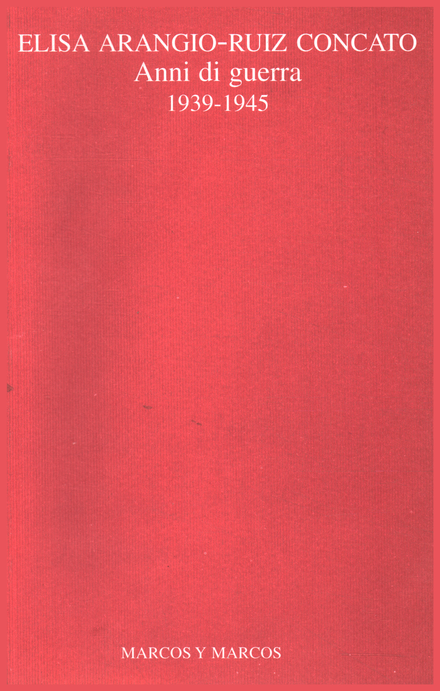 Kriegsjahre, Elisa Arangio-Ruiz Concato