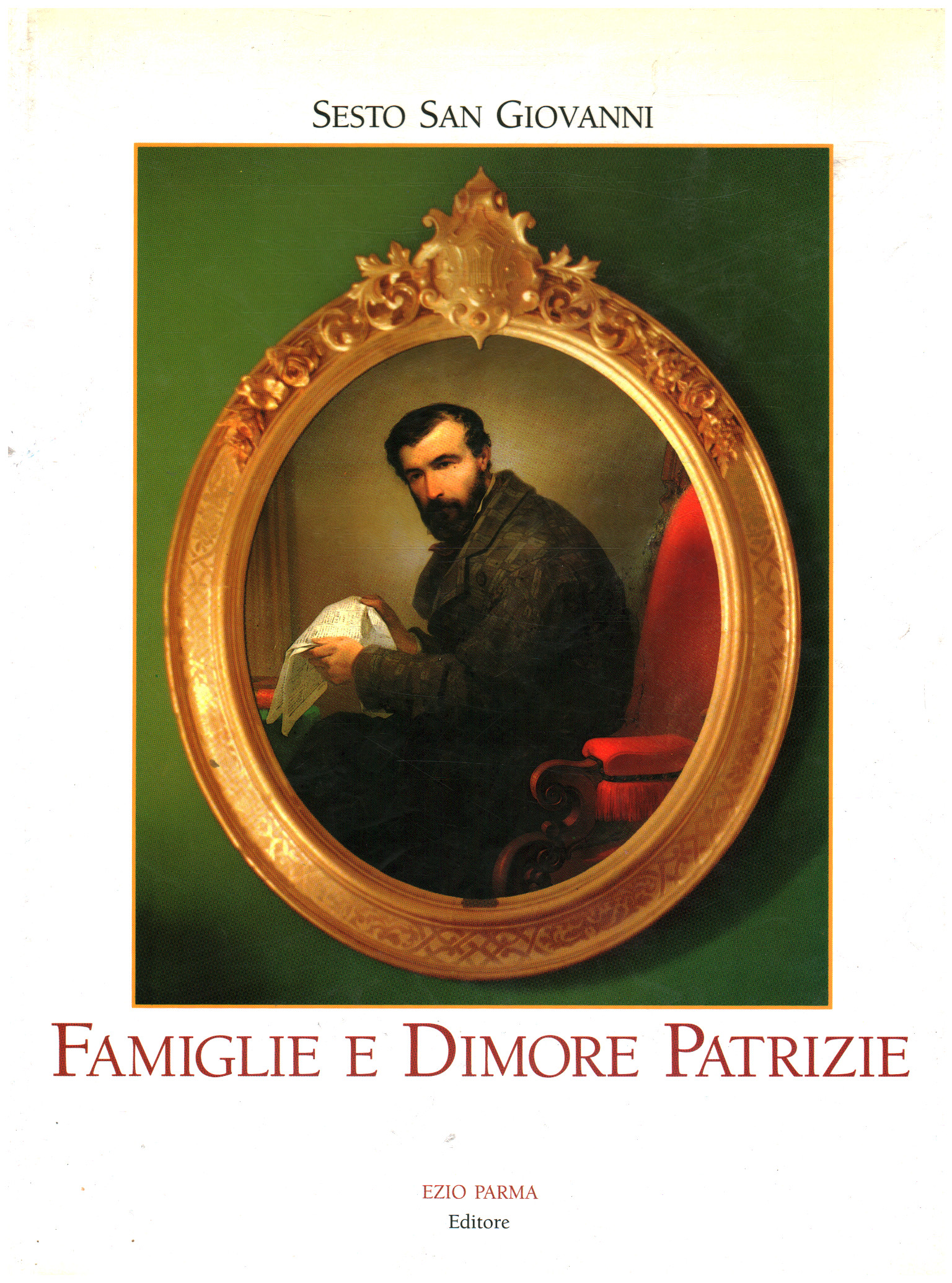 Famiglie e Dimore Patrizie, AA.VV