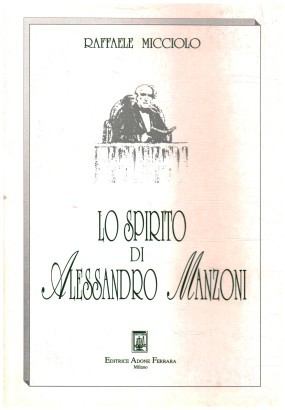 Lo spirito di Alessandro Manzoni
