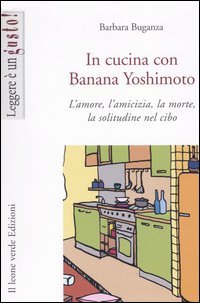 Dans la cuisine avec Banana Yoshimoto, Barbara Buganza