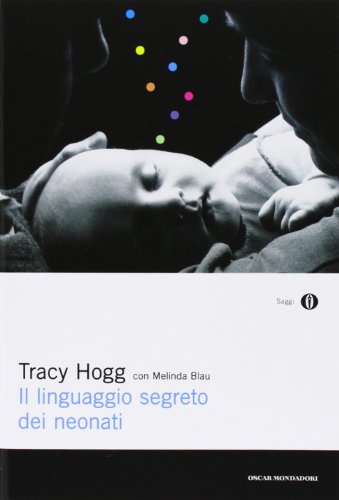 The secret language of babies, Tracy Hogg Melinda Bau