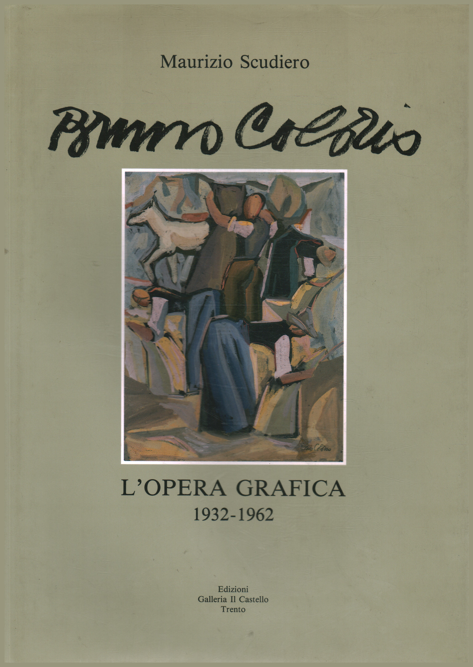 Bruno Colorio. La obra gráfica 1932-1962, Maurizio Scudiero