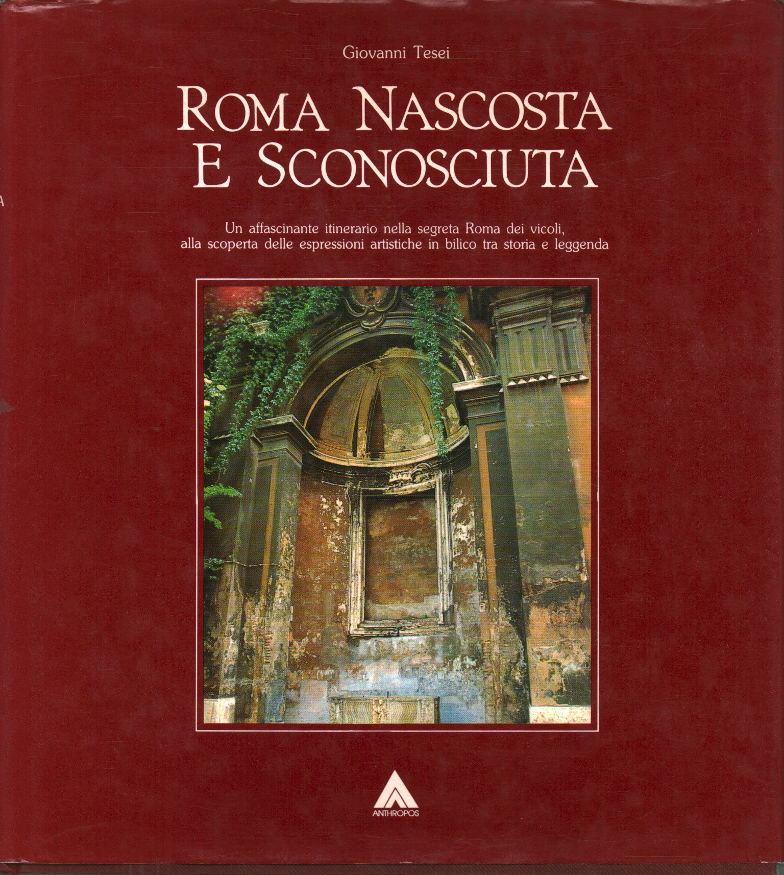 Roma nascosta e sconosciuta