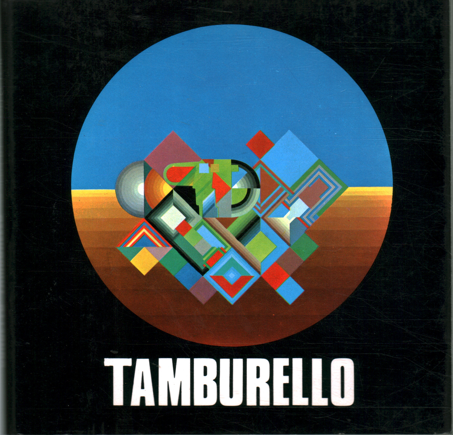 Concetto Tamburello. As seen by a collector, Eugenio Tognon