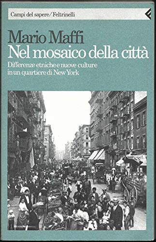 In the mosaic of the city, Mario Maffi