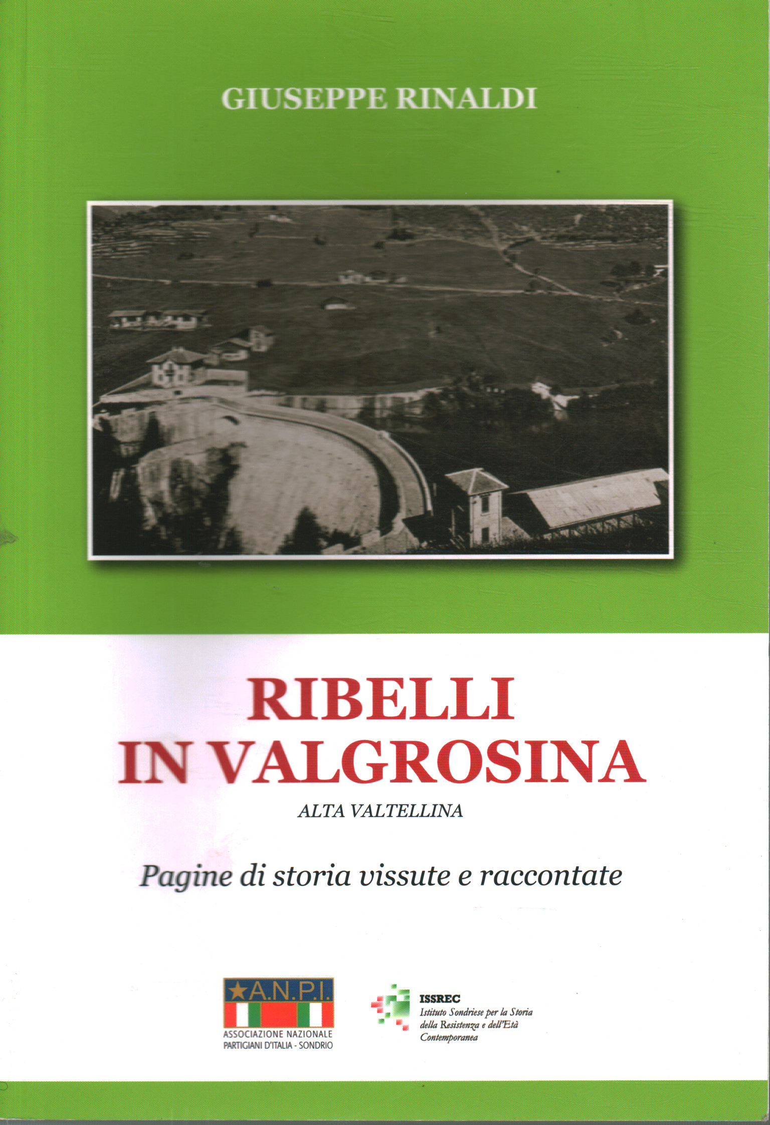 Rebellen in Valgrossina, Giuseppe Rinaldi