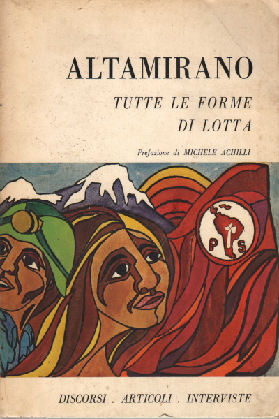 Tutte le forme di lotta, Altamirano