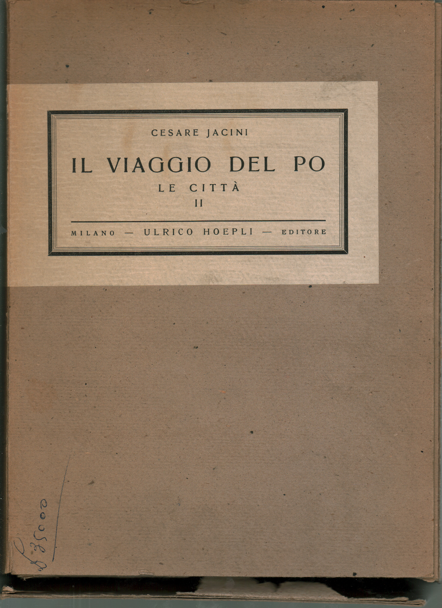 Il viaggio del Po. Vol.V. Le città. Parte II. Lom, Cesare Jacini