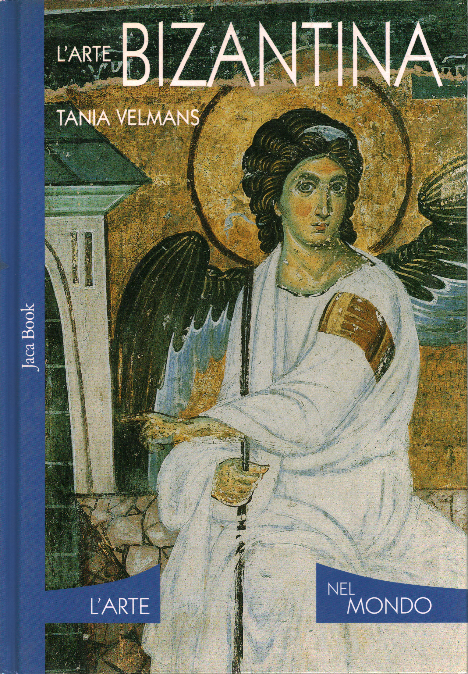 L'arte Bizantina, Tania Velmans