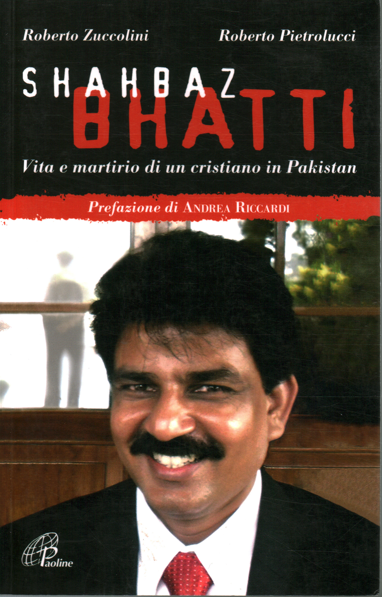 Shahbaz Bhatti, Roberto Zuccolini Roberto Pietrolucci