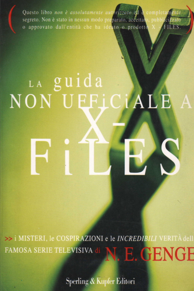 La guida non ufficiale a X-Files, N.E. Genge