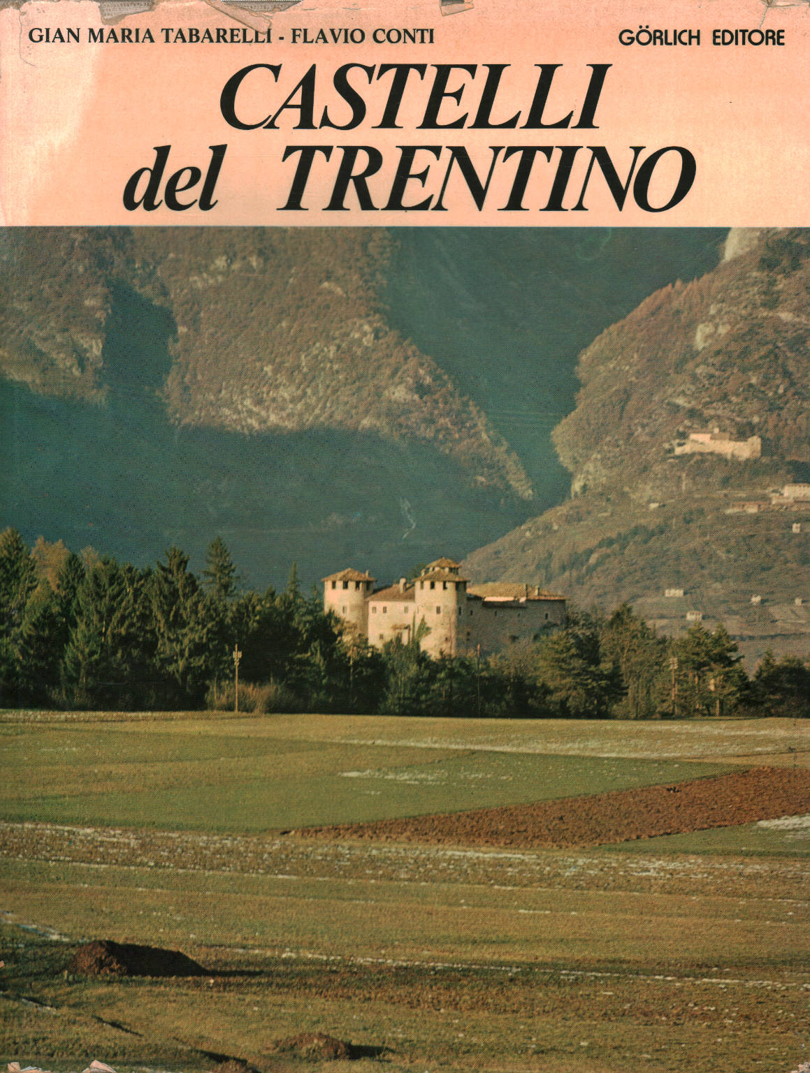 Burgen des Trentino, Gian Maria Tabarelli Flavio Conti