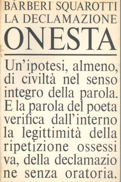 La declamazione onesta, Giorgio Barberi Squarotti