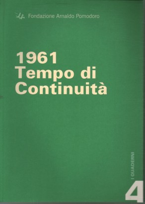 1961. Tempo di continuità