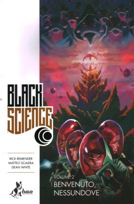 Black Science. Benvenuto, nessundove (volume 2)