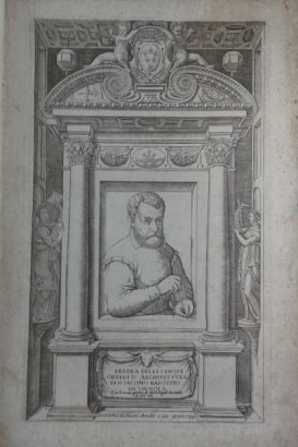 Regola delli cinque Ordini d'Architettura di M. Iacomo Barozzio da Vignola con la nuova agionta di Michelangelo Buonaroti di carte sette