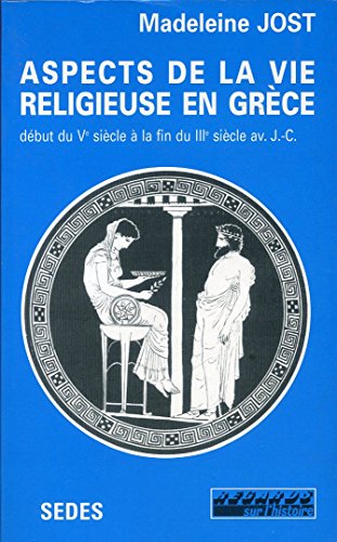 Aspects of la vie religieuse en Grèce, Madeleine Jost