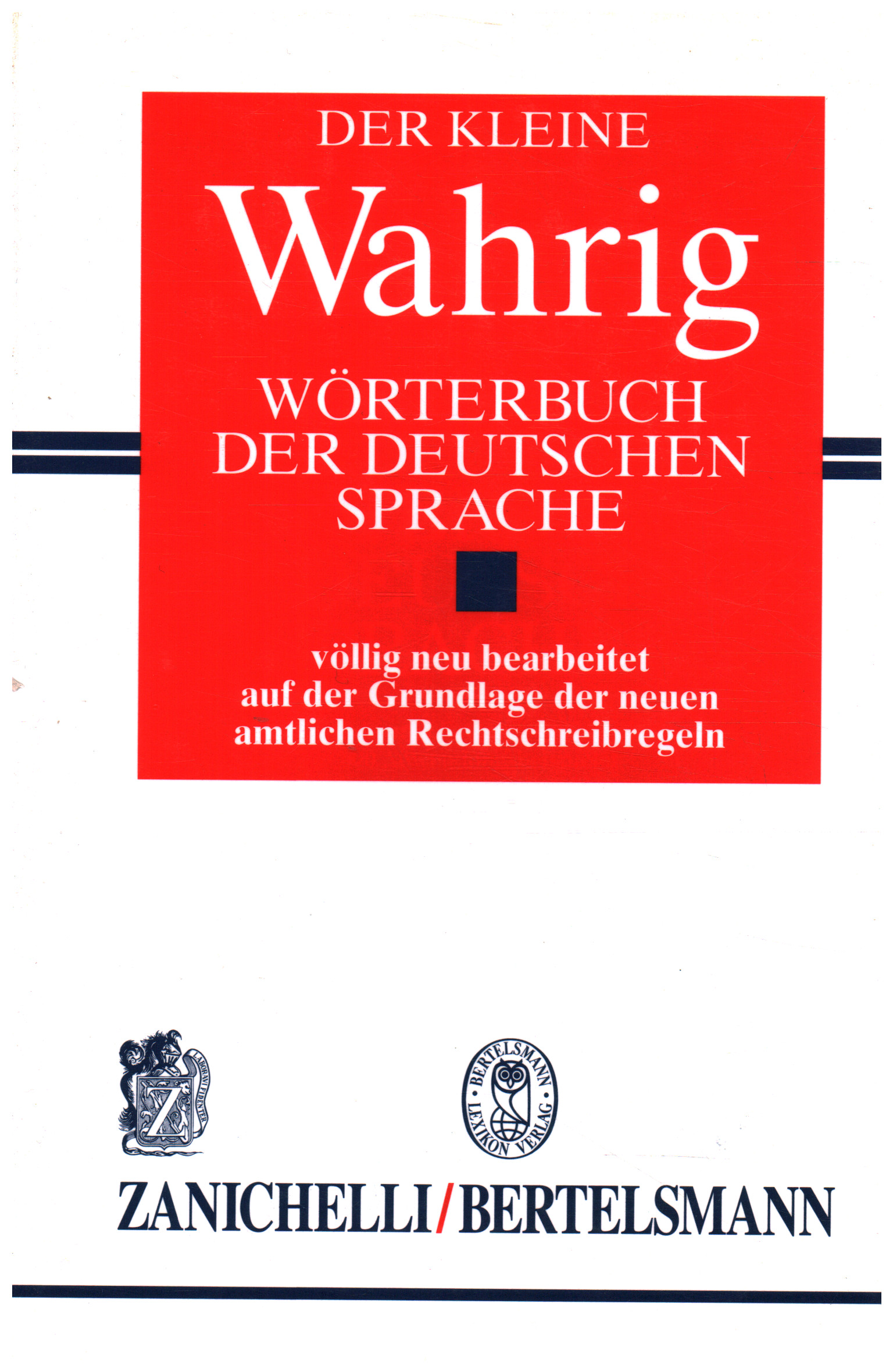 Der kleine Wahrig. Wörterbuch der deutschen Sprac, Gerhard Wahring