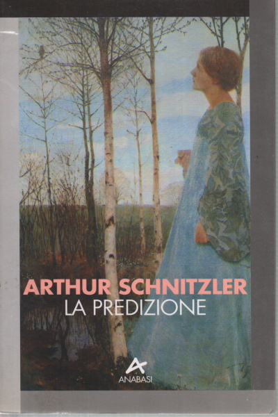La predizione, Arthur Schnitzler