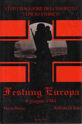 Festung Europa. 6 giugno 1944