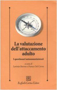 La valutazione dell attaccamento adulto, Lavinia Barone Franco Del Corno