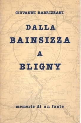 Dalla Bainsizza a Bligny