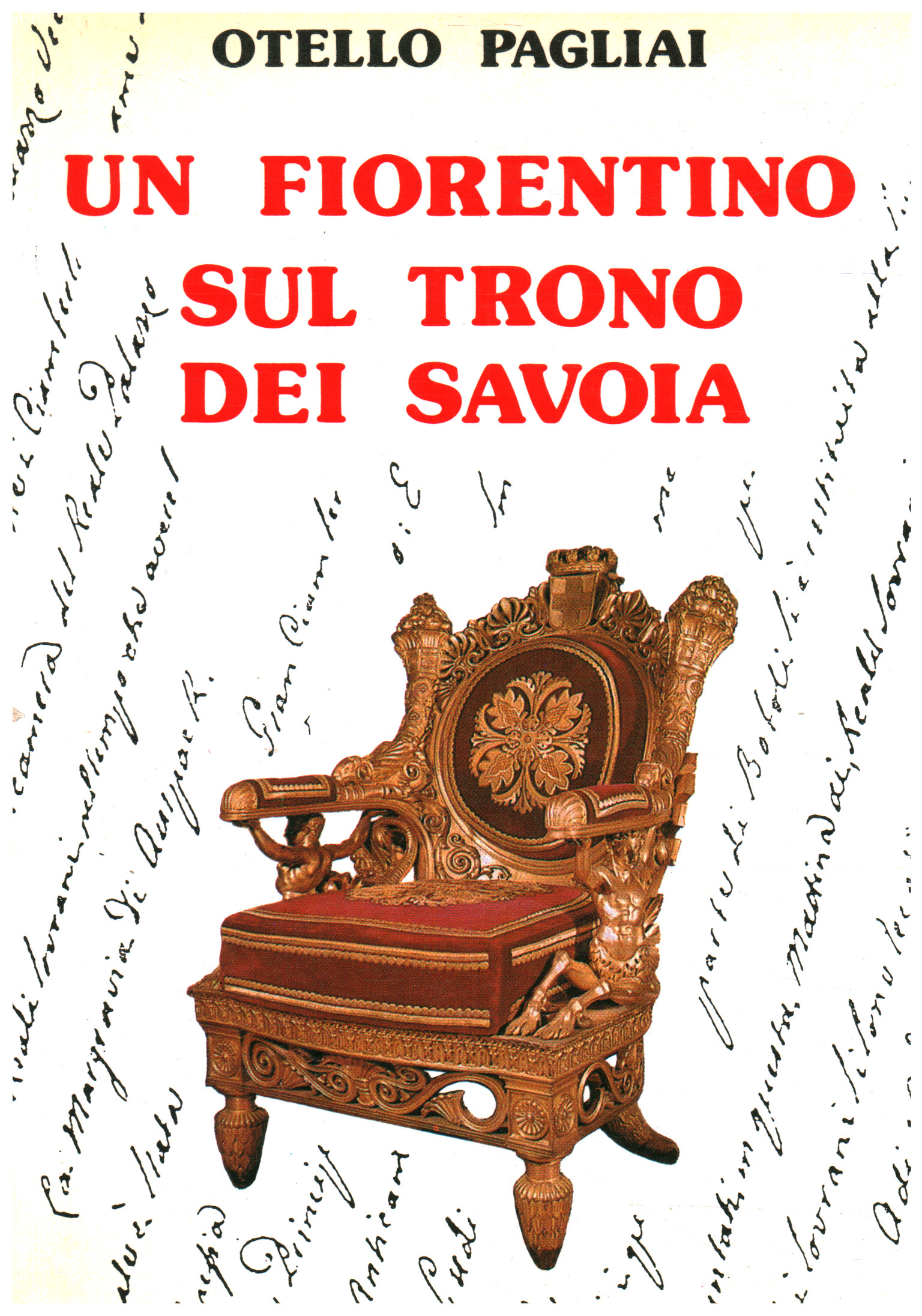 Ein Florentiner auf dem Thron von Savoyen, Otello Pagliai