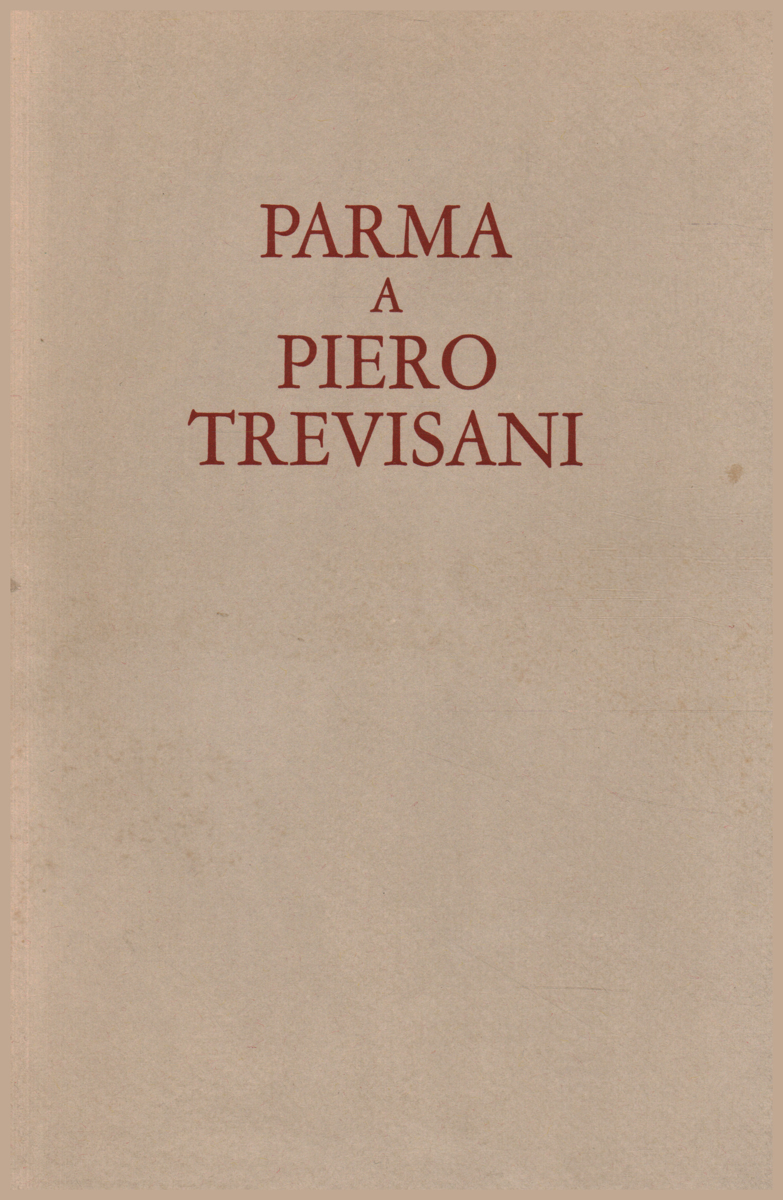 Parma an Piero Trevisani, AA.VV