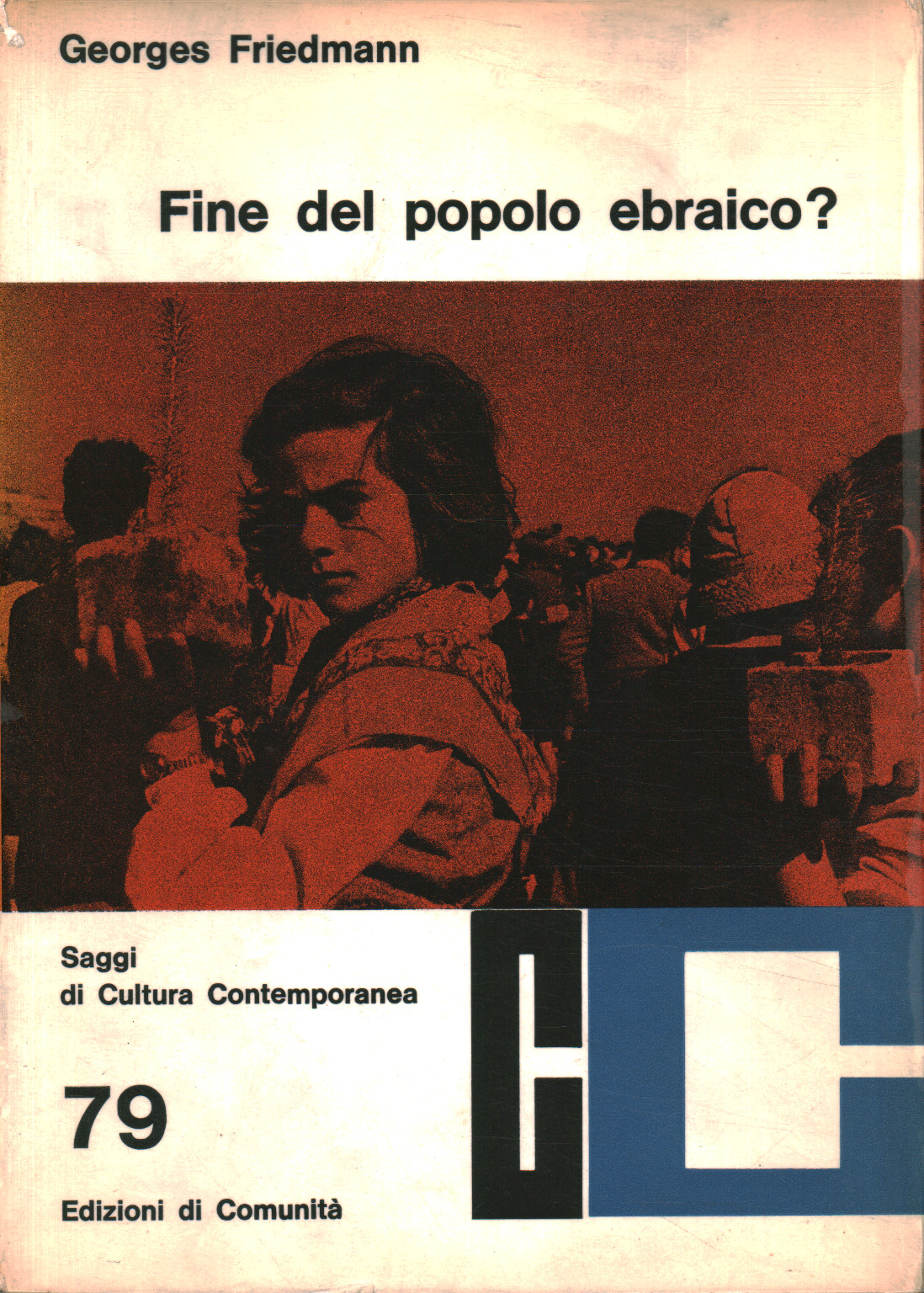 ¿Fin del pueblo judío ?, Georges Friedmann