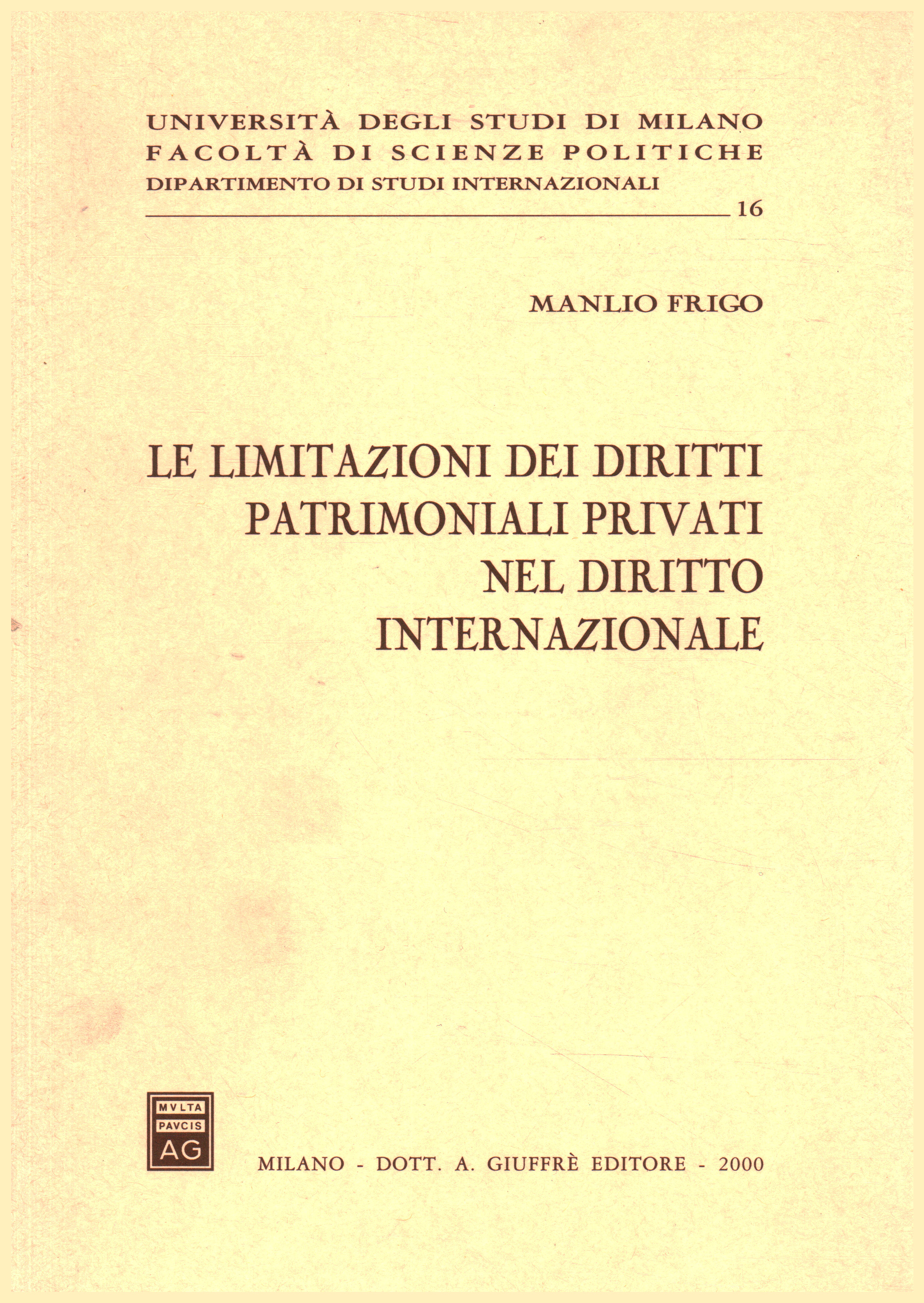 Le limitazioni dei diritti patrimoniali privati ne, Manlio Frigo