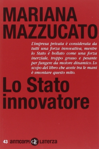 The innovative state, Mariana Mazzucato