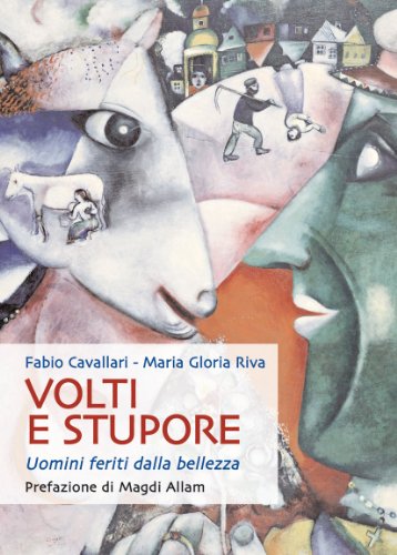 Volti e stupore, Fabio Cavallari Maria Gloria Riva