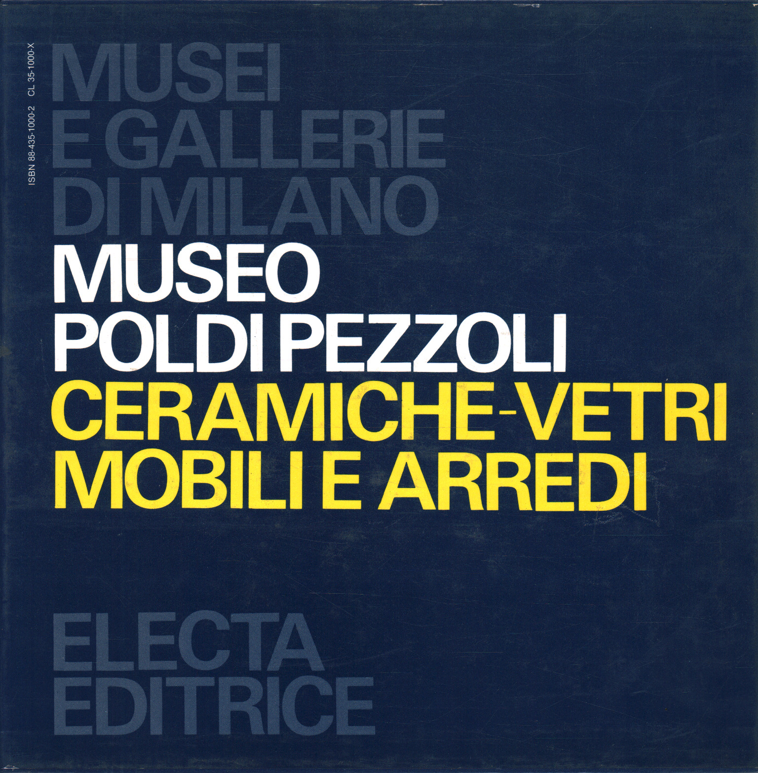 Musée Poldi Pezzoli. Verre Ceramiche-mobile et arre, AA.VV