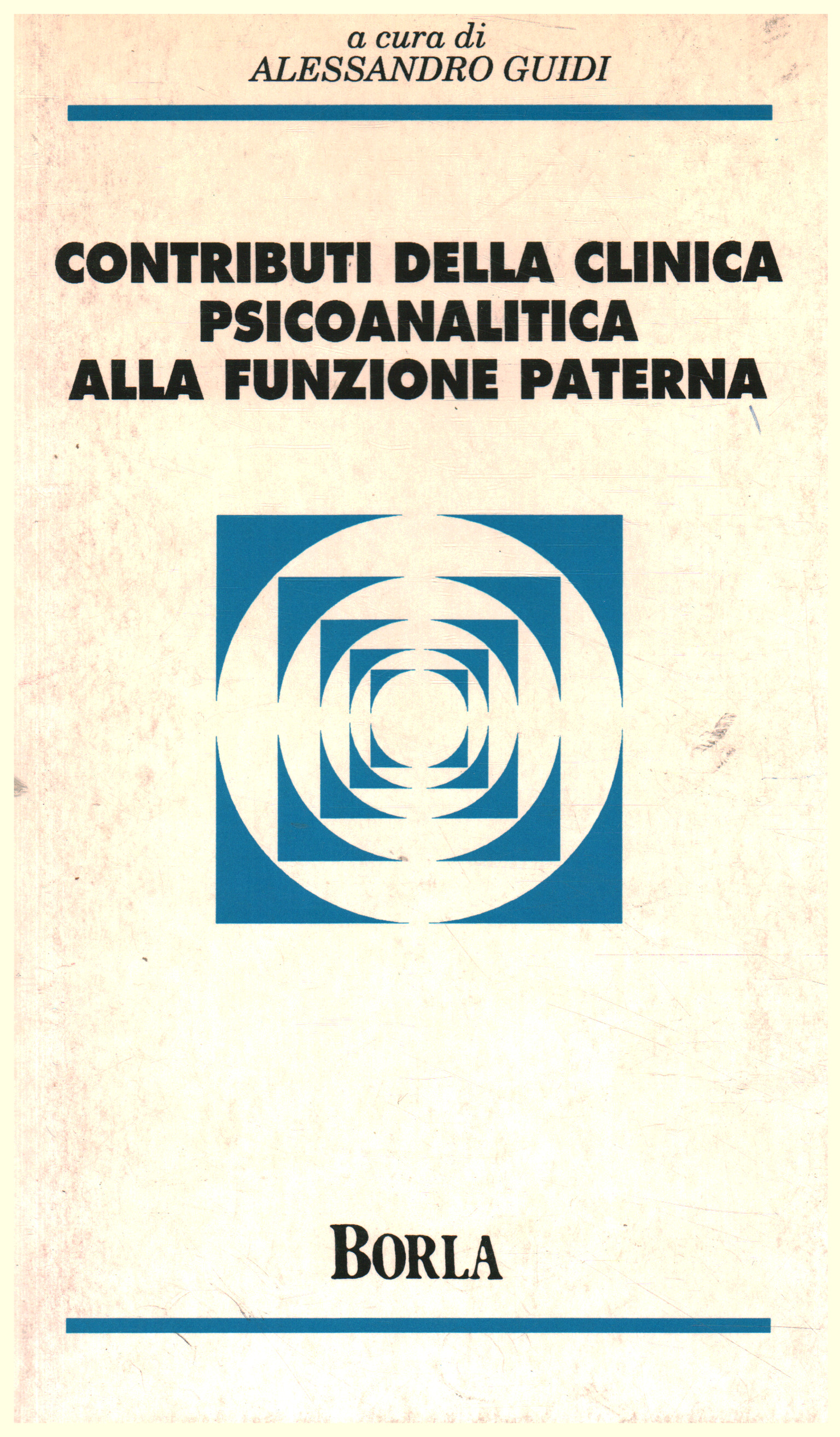 Contributi della clinica psicoanalitica alla funzi, R. Scognamiglio F. Marone A. Villa G. Callegari M. Torasso R. Palermo A. Guidi Contributi della clinica psicoanalitica alla funzi, R. Scognamiglio F. Marone A. Villa G. Callegari M. Torasso R. Palermo A. Guidi