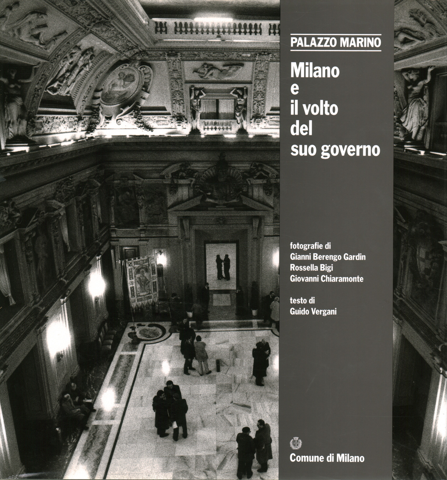 Palazzo Marino. Milano e il volto del suo governo, Guido Vergani