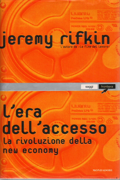 The era of access, Jeremy Rifkin