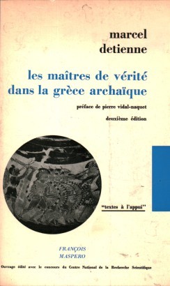 Les maitres de vèritè dans la grèce archaique