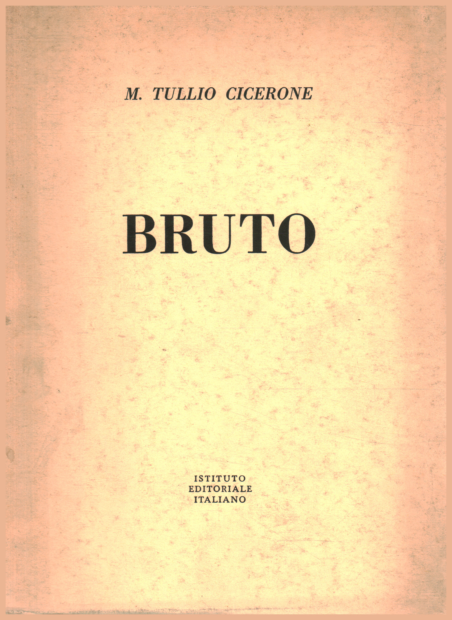 Brutus, M. Tullio Cicero