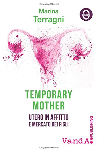 Temporary Mother, Marina Terragni