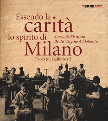 Essendo la carità lo spirito di Milano