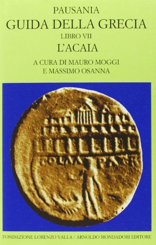 Guida della Grecia. Libro VII. L&apos;Acaia