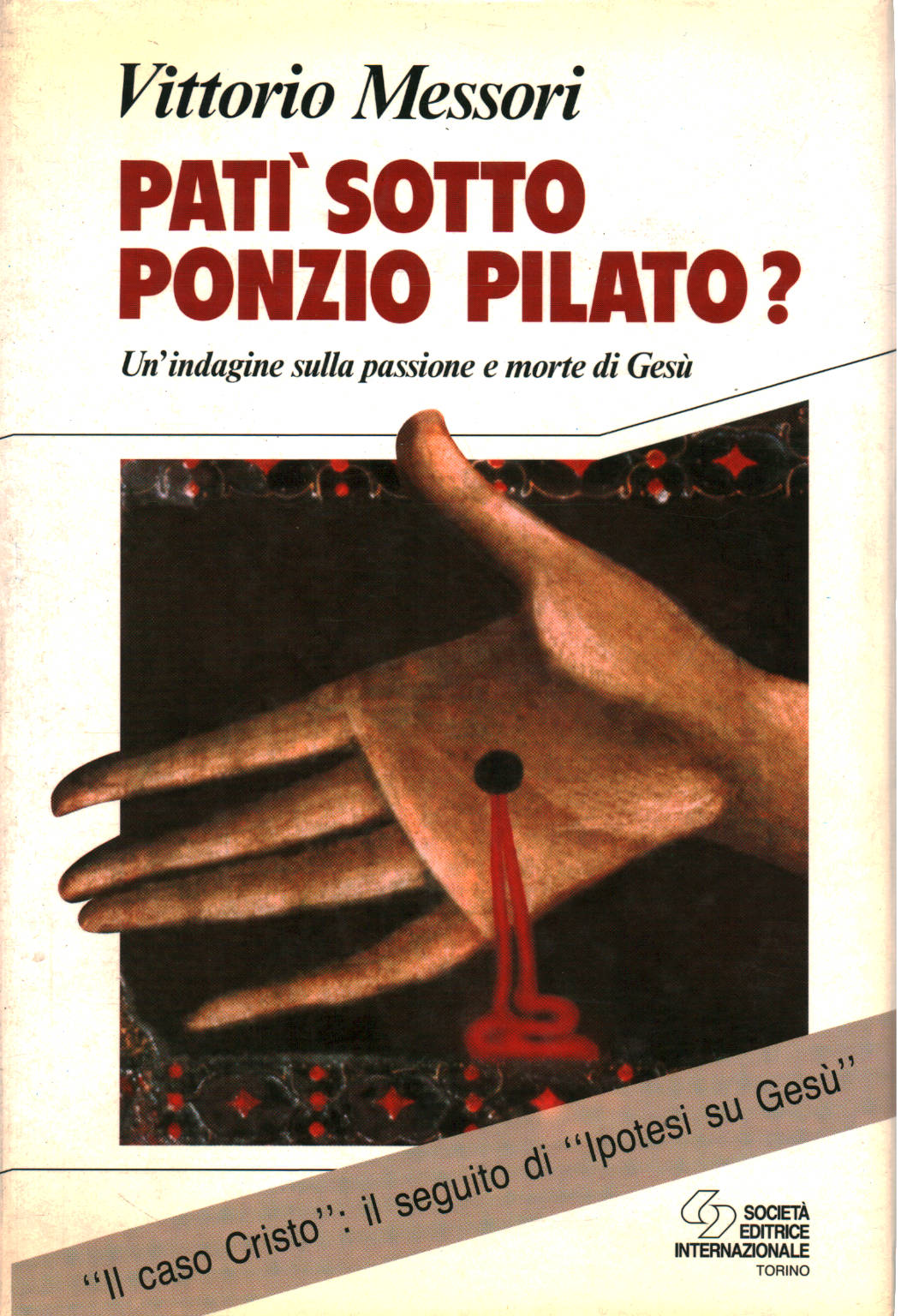 Hat er unter Pontius Pilatus gelitten?, Vittorio Messori