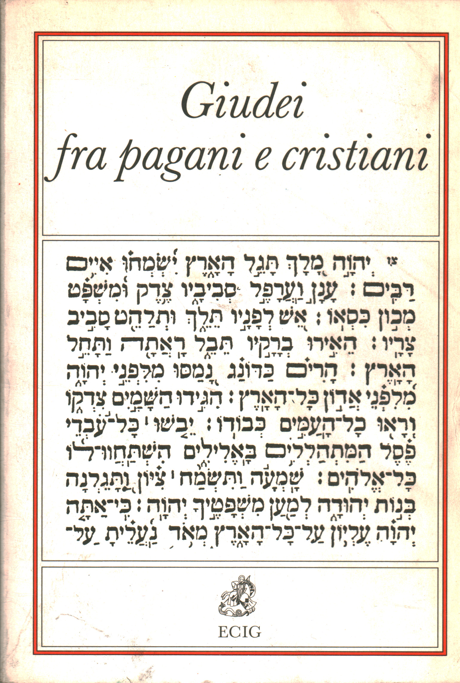 Jews between pagans and Christians, AA.VV.